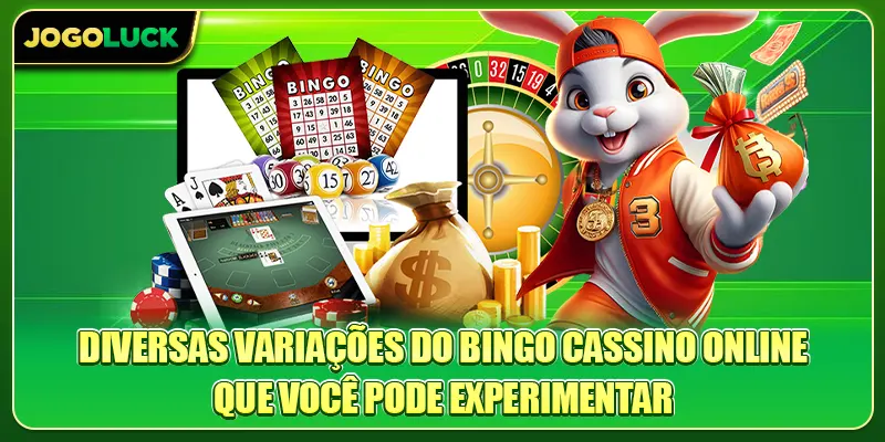 Diversas variações do Bingo Cassino Online que você pode experimentar
