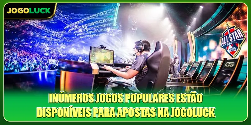 Inúmeros jogos populares estão disponíveis para apostas na Jogoluck